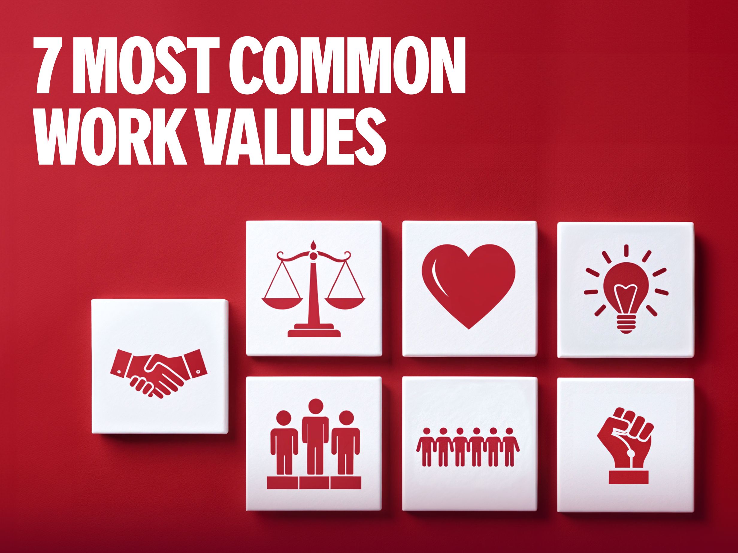 7 most common work values